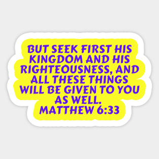 Bible Verse Matthew 6:33 Sticker